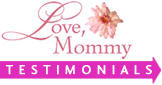Love, Mommy: Testimonials