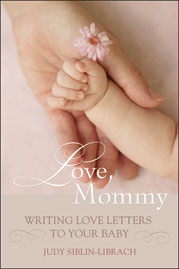Love Mommy: Writing Love Letters to Your Baby